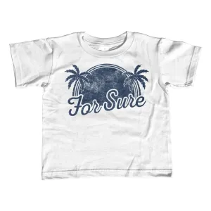 Boy's For Sure T-Shirt LA California Beach Vacation Palm Trees