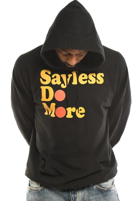 "Sayless Do More" Fleece Hoodie