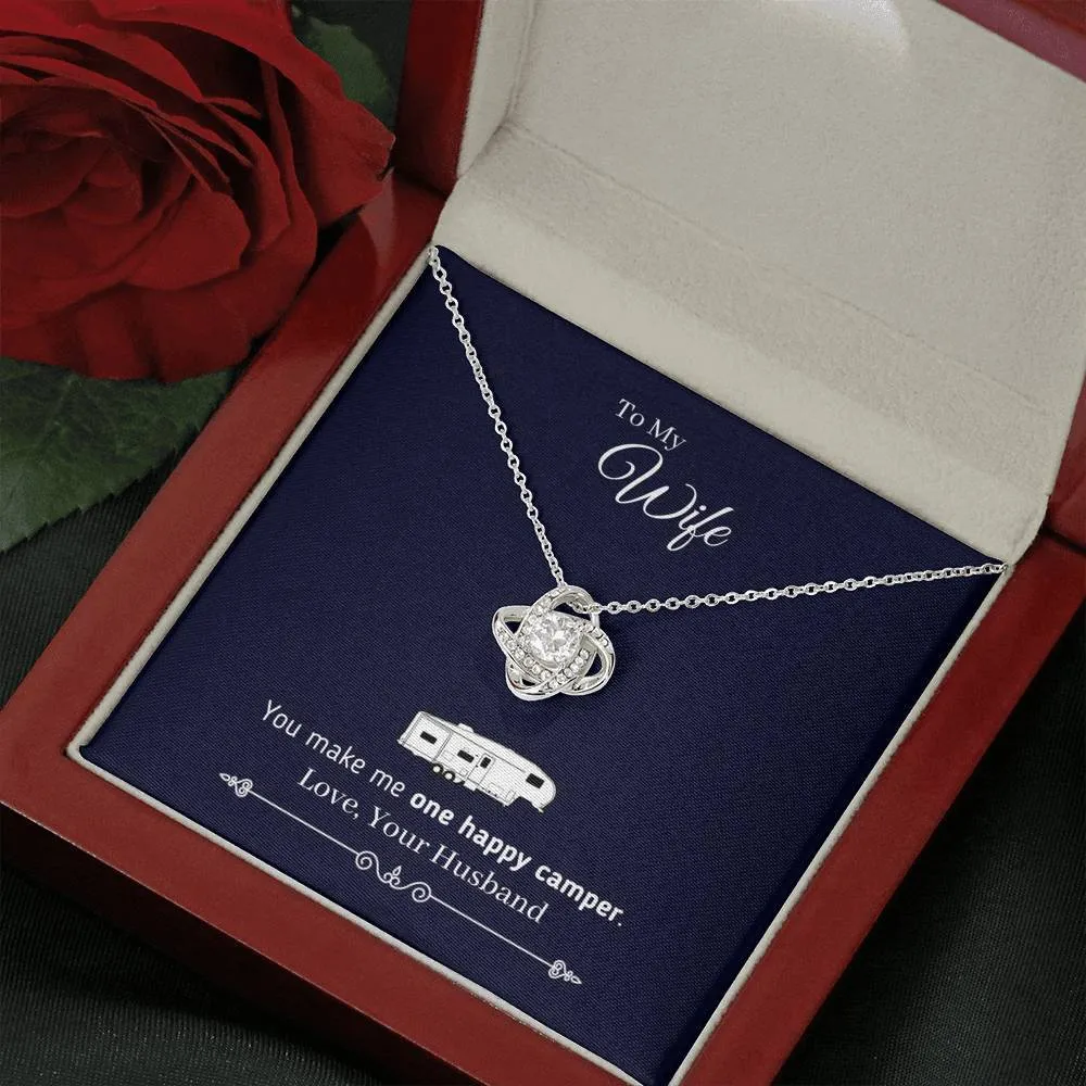 "To My Wife - You Make Me One Happy Camper" - Eternal Love Knot Necklace (Fifth Wheel Version)