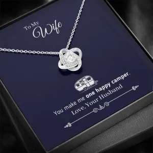 "To My Wife - You Make Me One Happy Camper" - Eternal Love Knot Necklace