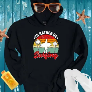 Retro Style Id Rather Be Surfing Hoodie Vintage Look