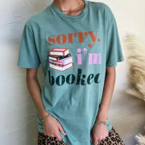 Sorry I'm Booked Graphic Tee