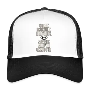 Suche asoziale Kontakte soziale sind ja verboten - Trucker Cap