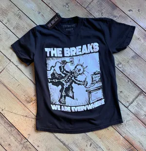 The Breaks - "We Are Everywhere" Tee